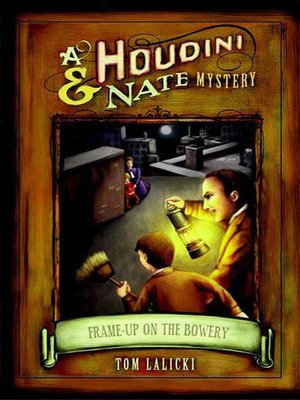 cover image of Frame-up on the Bowery--A Houdini & Nate Mystery